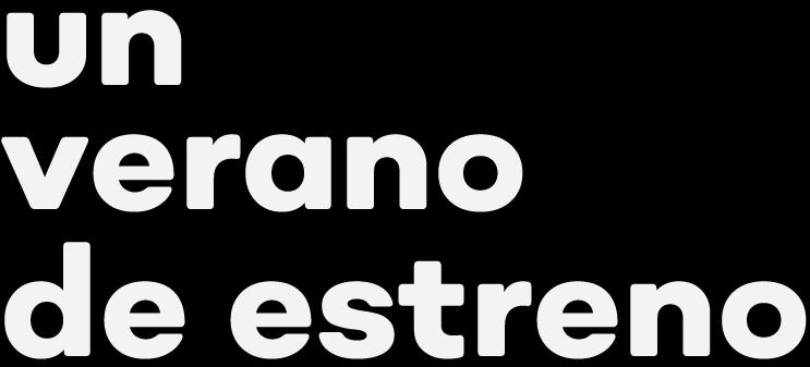 Un verano de estreno